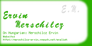 ervin merschilcz business card